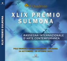 XLIX Premio Sulmona. Rassegna internazionale d'arte contemporanea edito da Hatria Edizioni