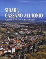 Sibari, Cassano all'Ionio. Storia cultura economia edito da Rubbettino