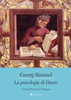 La psicologia di Dante di Georg Simmel edito da Inschibboleth