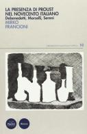 La presenza di Proust in Italia di Mirko Francioni edito da Pacini Editore