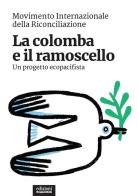 La colomba e il ramoscello. Un progetto ecopacifista edito da EGA-Edizioni Gruppo Abele