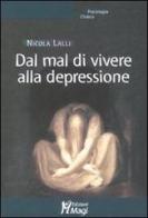 Dal mal di vivere alla depressione di Nicola Lalli edito da Magi Edizioni