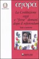La Costituzione oggi e «forse» domani dopo il referendum edito da Sapere 2000 Ediz. Multimediali