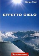 Effetto cielo di Giorgio Rizzi edito da Macchione Editore