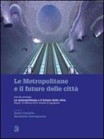 Le metropolitane e il futuro delle città edito da CLEAN