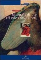 Mitografie di luce e il colore degli angeli di Alida Cresti edito da Magi Edizioni