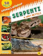 Serpenti e altri rettili. Con adesivi. Ediz. illustrata edito da La Rana Volante