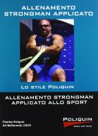 Allenamento Strongman applicato allo sport di Charles Poliquin edito da La Libreria di Olympian's News