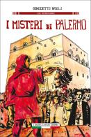 I misteri di Palermo di Benedetto Naselli edito da I Buoni Cugini