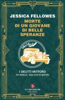 Morte di un giovane di belle speranze. I delitti Mitford di Jessica Fellowes edito da BEAT