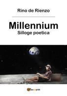 Millennium di Rino De Rienzo edito da Youcanprint