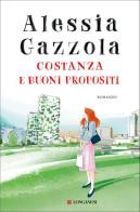 Costanza e buoni propositi di Alessia Gazzola edito da Longanesi