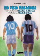 Ho visto Maradona di Fabio de Paulis edito da LFA Publisher