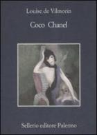 Coco Chanel di Louise de Vilmorin edito da Sellerio Editore Palermo