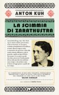 La scimmia di Zarathustra di Anton Kuh edito da Del Vecchio Editore