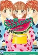 Club Paradiso vol.8 di Ai Morinaga edito da GP Manga