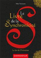 Le livre de la synchronicité. Le jeu de divination. Ediz. multilingue di Oberto Airaudi edito da Damanhur