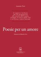Poesie per un amore di Antonio Tirri edito da Belforte Salomone