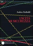 Uscita di sicurezza di Andrea Sinibaldi edito da Nuovi Autori