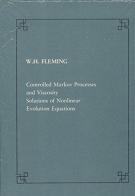 Controlled Markov processes and viscosity solutions of non linear evolution equations di Wendell H. Fleming edito da Scuola Normale Superiore