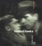 Howard Hawks di Nuccio Lodato edito da Il Castoro