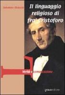 Il linguaggio religioso di frà Cristofaro di Salvatore Rivieccio edito da Graus Edizioni