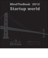 MindTheBook 2012. Start up world di Paolo Bonaccorsi edito da BCRome