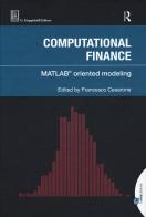 Computational finance. Matlab© oriented modeling edito da Giappichelli