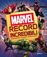 Record incredibili. Marvel. Superpoteri e numeri sorprendenti. Ediz. a colori edito da Marvel Libri