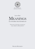 Meanings. L'universo dei significati vol.1 di Luigi Neri edito da Diogene Multimedia