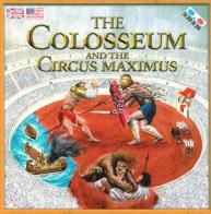 The Colosseum and the Circus Maximus. Con occhiali 3D di Massimiliano Francia edito da Aureliana
