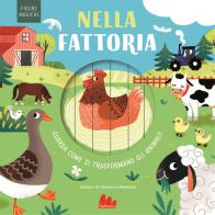 Nella fattoria. Figure magiche. Ediz. a colori di Johnny Barr edito da Gallucci