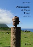 Dodici lezioni di storia. Flussi. Febbraio 2020 di Emilio Sisi edito da EBS Print