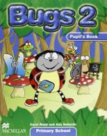 Bugs. Pupil's book. Con espansione online. Per la Scuola elementare vol.2 di Carol Read, Ana Soberon edito da Macmillan Elt