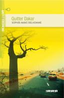 Quitter Dakar. Niveau B1. Con File audio per il download di Sophie-Anne Delhomme edito da Didier