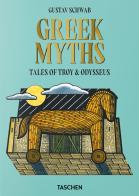 Greek myths di Gustav Schwab edito da Taschen