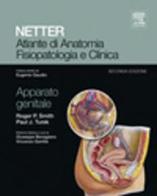 Netter. Atlante di anatomia fisiopatologia e clinica. Apparato genitale di Roger P. Smith, Paul J. Turek edito da Elsevier