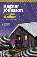 Il sogno di Unnur di Ragnar Jónasson edito da Marsilio