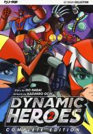 Dynamic heroes vol.2 di Go Nagai edito da Edizioni BD