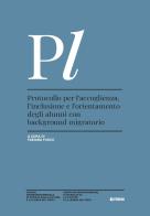 Protocollo per l'accoglienza, l'inclusione e l'orientamento degli alunni con background migratorio edito da Forum Edizioni