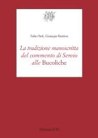 La tradizione manoscritta del commento di Servio alle «Bucoliche» di Fabio Stok edito da Edizioni ETS