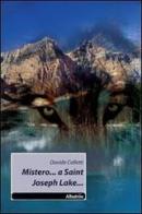 Mistero... a Saint Joseph Lake... di Davide Colletti edito da Gruppo Albatros Il Filo