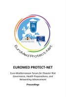 Euromed protect-net. Euro-Mediterranean forum for disaster risk edito da Aiep Editore
