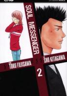 Soul messenger vol.2 di Toru Fujisawa, Sho Kitagawa edito da Edizioni BD