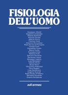Fisiologia dell'uomo di Giuseppe Alloatti, Guglielmo Antonutto, Roberto Bottinelli edito da Edi. Ermes