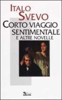 Corto viaggio sentimentale e altre novelle di Italo Svevo edito da Opportunity Books