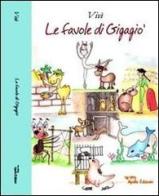 Le favole di Gigagiò di Vicky Coppola edito da Apollo Edizioni