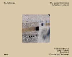 Carlo Scarpa. The Querini Stampalia Foundation in Venice. Ediz. illustrata di Francesco Dal Co, Sergio Polano edito da Electa