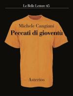 Peccati di gioventù di Michele Cangiani edito da Asterios