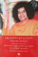 Sri Sathya Sai Uvacha. Discorsi divini di Bhagawan Sri Sathya Sai Baba nel corpo sottile vol.12 di Baba Sathya Sai edito da Sai Prema Publication